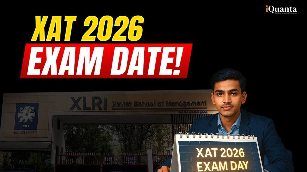 XAT Exam Date 2026 - All Important Updates - iQuanta
