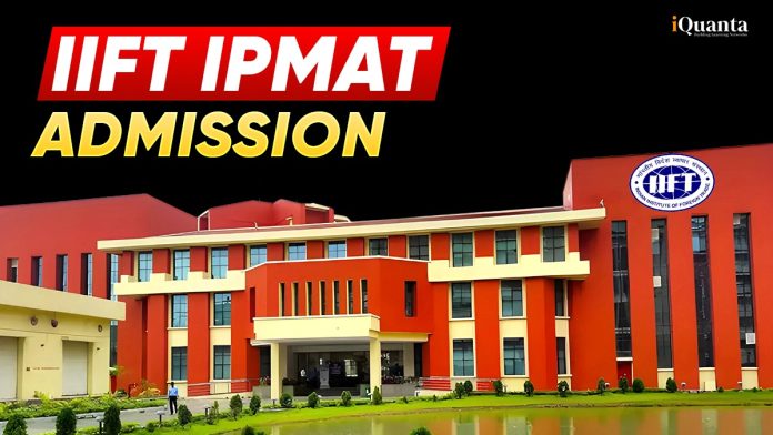 IIFT IPMAT Admission: Seat Intake & Eligibility Criteria