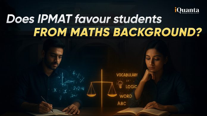 Do IPMAT Favor Students with Maths Background?