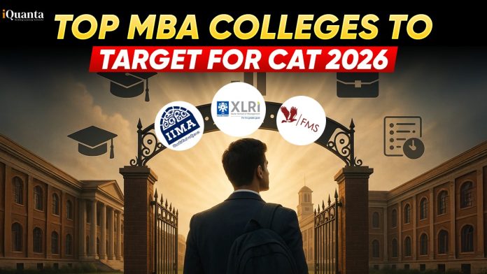 Top MBA Colleges to Target for CAT 2026