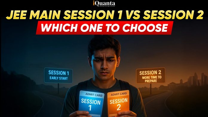 JEE Main Session 1 vs Session 2