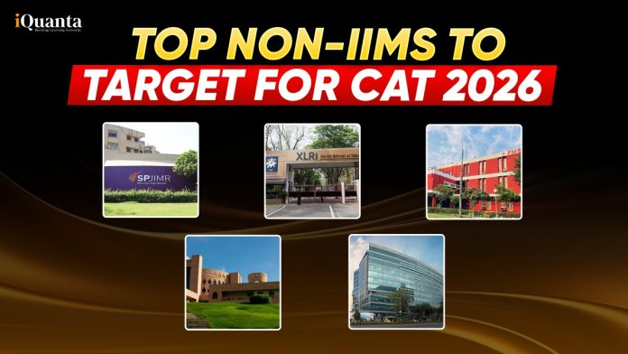 Top Non IIMs to target for CAT 2026
