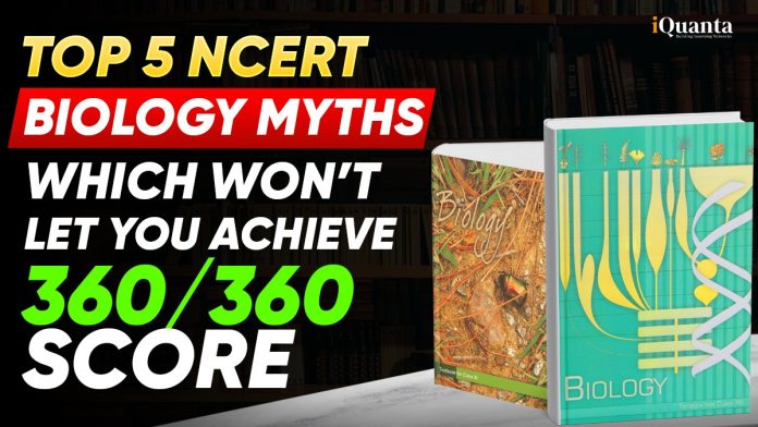 NEET 2026: Top 5 NCERT Biology Myths Which Won’t Let You Achieve 360/360 Score