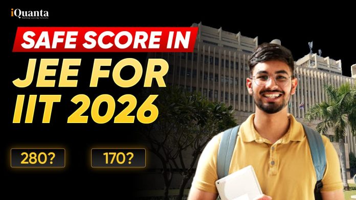 Safe Score in JEE for IIT
