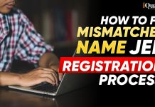 JEE Main 2026 Aadhaar Update: How to Fix Mismatch Name During Registration Process JEE Main 2026 Aadhaar Update: How to Fix Mismatch Name During Registration Process