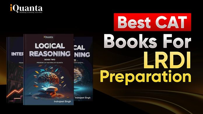 Best CAT Books For LRDI Preparation: Solve 1760 Questions Best CAT Books For LRDI Preparation: Solve 1760 Questions