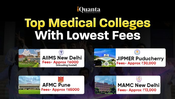 Top Medical Colleges With Lowest Fees in India