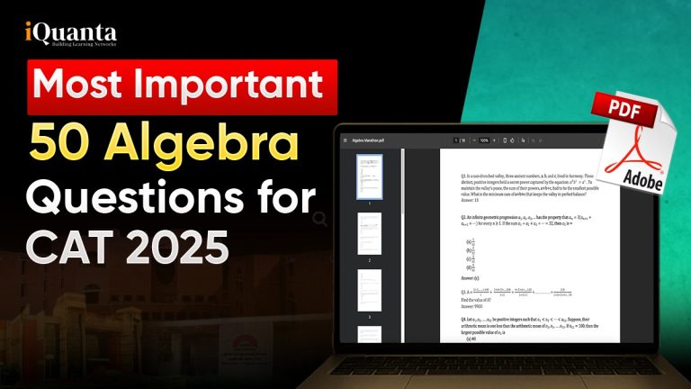 Top 50 Algebra Questions to Target CAT 2025 - Download PDF Here - iQuanta