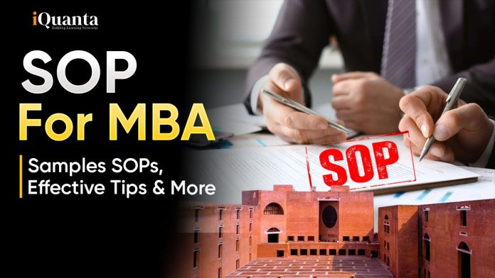 SOP For MBA: Samples SOPs, Effective Tips, Format and Structure
