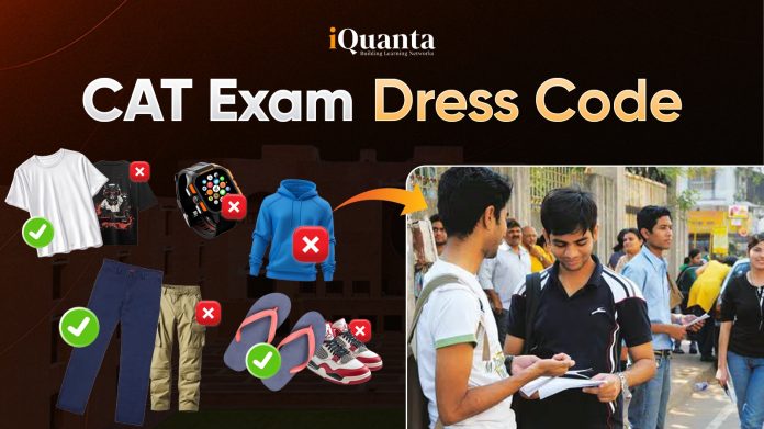 CAT Exam Dress Code