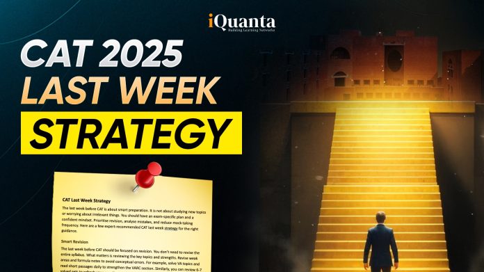 CAT 2025 Last Week Strategy