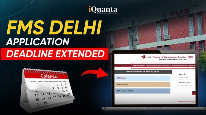 FMS Delhi Application Form Deadline Extended
