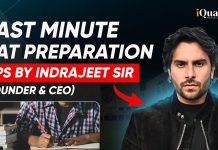 Last Minute CAT Preparation Tips by Indrajeet Sir (Wizard of Quants)- Founder and CEO at iQuanta CAT Preparation Tips