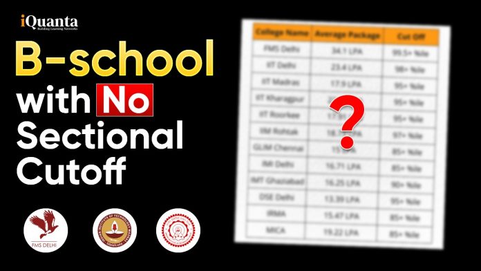 MBA Colleges With ‘No’ Sectional Cutoff