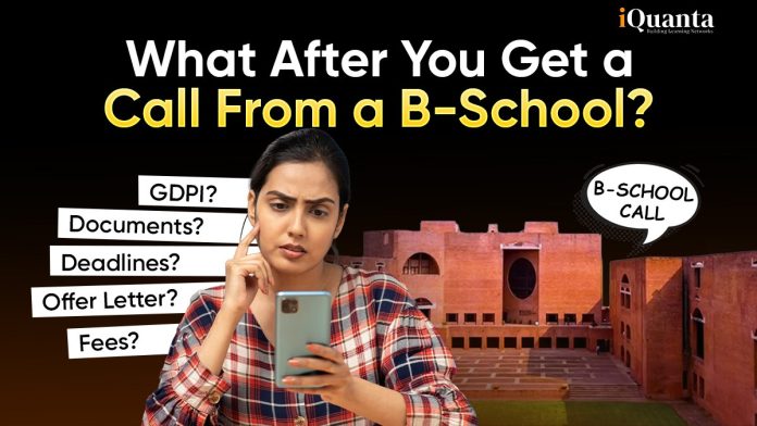 What After You Get a Call From a B-School? What After You Get a Call From a B-School?