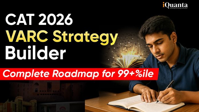 CAT 2026 VARC Strategy Builder CAT 2026 VARC Strategy Builder