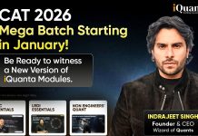 CAT 2026 Mega Batch Starting in January! You will witness a new version of iQuanta Modules. CAT 2026 Mega Batch