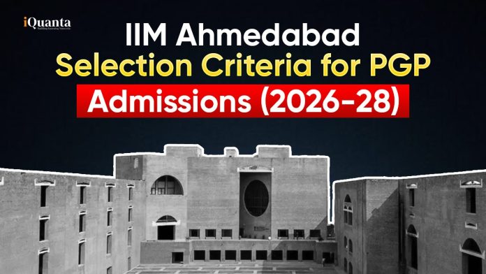IIM Ahmedabad Selection Criteria