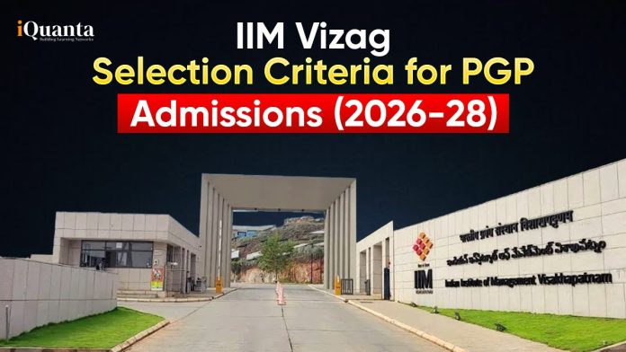 IIM Vizag Selection Criteria