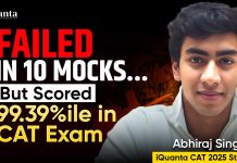 Failed in 10 Mocks but Scored 99.39%ile in CAT 2025 – iQuanta CAT Topper – Abhiraj Singh’s Success Story CAT Topper