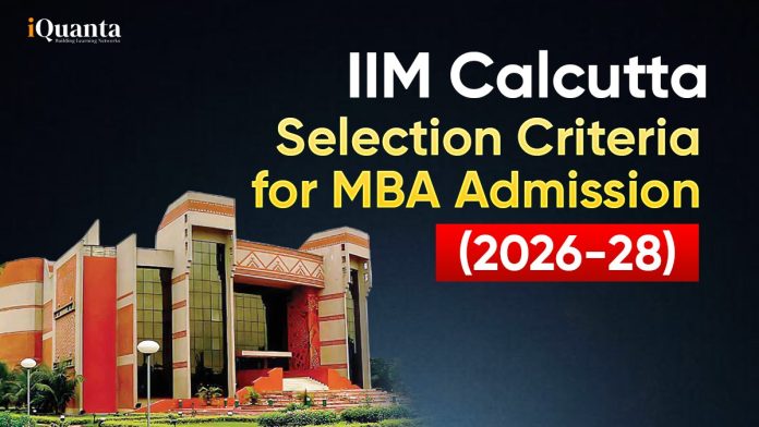 IIM Calcutta Selection Criteria