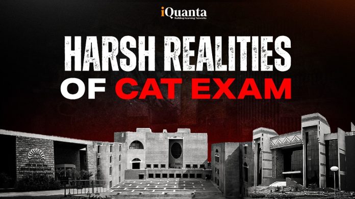 Harsh Realities of CAT Exam