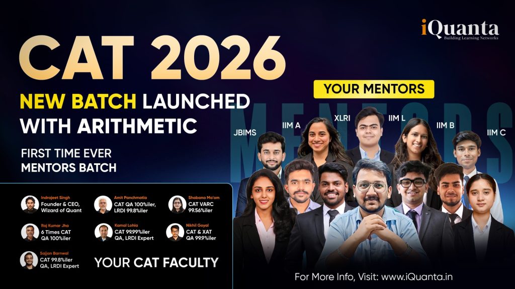 iQuanta's CAT 2026 New Batch Starting with Arithmetic - Mentors Led ...
