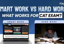 Smart Work vs Hard Work – What Works for CAT Exam? Smart Work vs Hard Work for CAT Exam