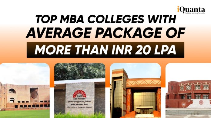 Top MBA Colleges With Average Package More than INR 20 LPA
