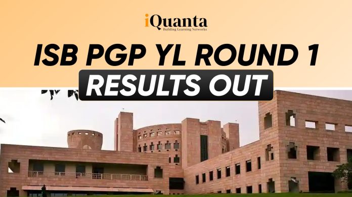 ISB PGP YL Round 1 Results Out