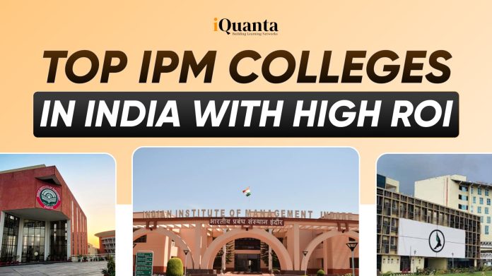 Top IPM Colleges in India with High ROI