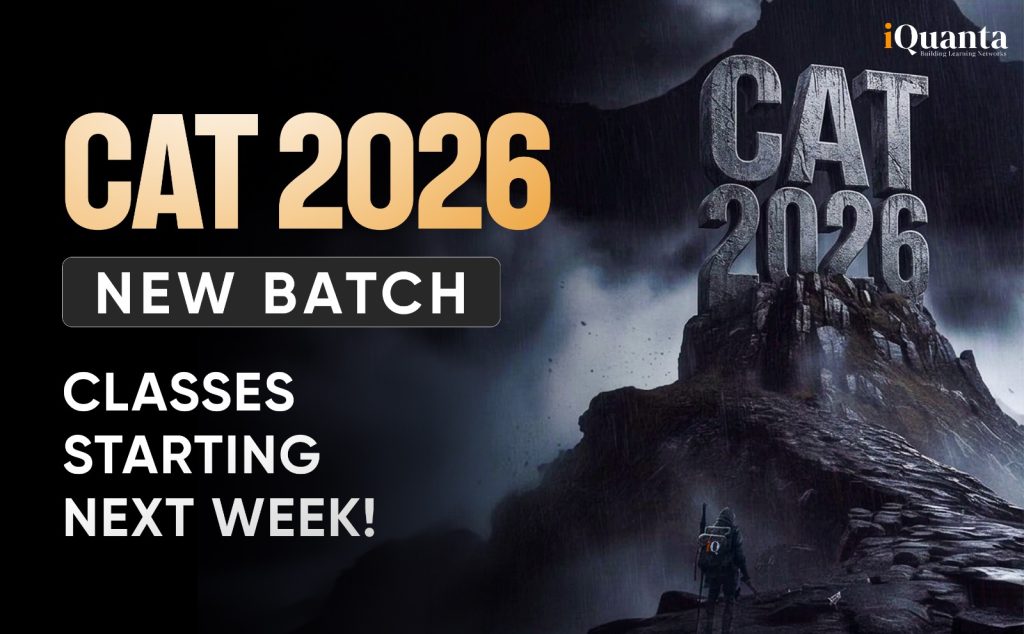 CAT 2026 Preparation: iQuanta’s Batch 2 Live Classes Starting Next Week ...