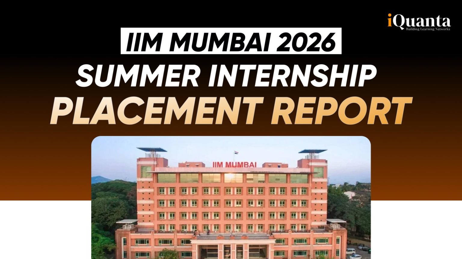 IIM Mumbai 2026 Summer Internship Placement Report - iQuanta