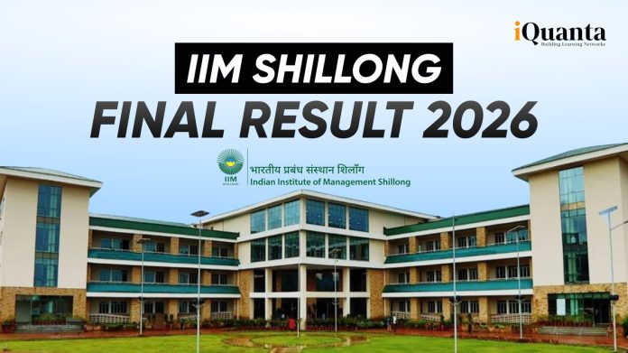 IIM Shillong Final Result 2026