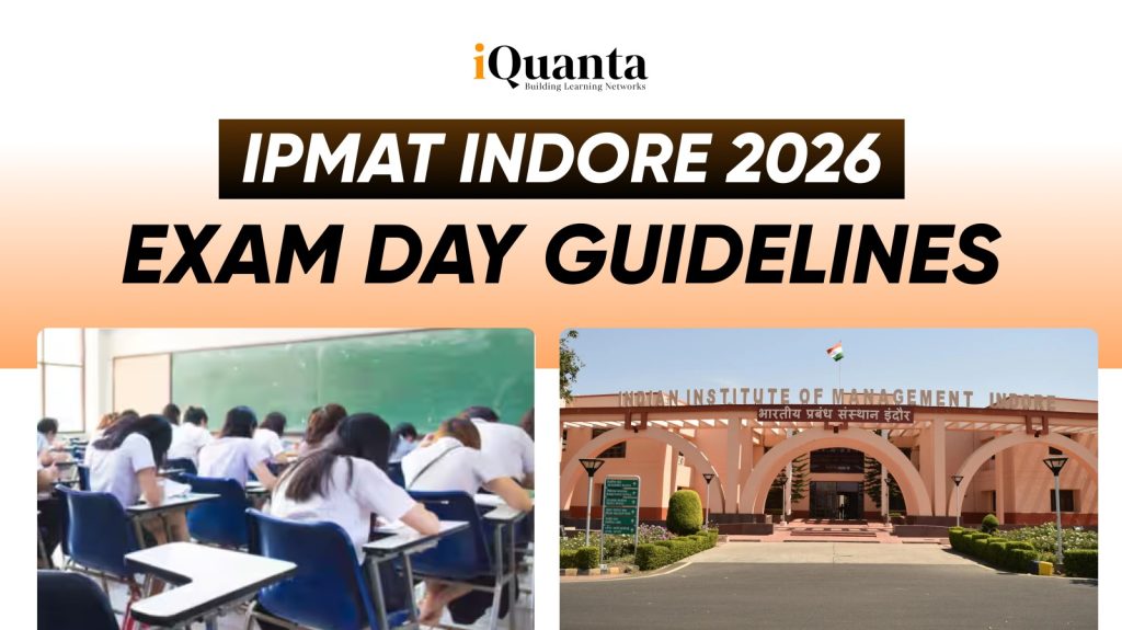 IPMAT Indore 2026 Exam Day Guidelines & Instructions - iQuanta