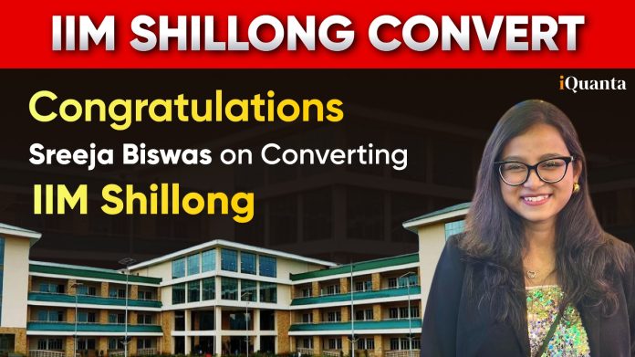Sreeja Biswas - IIM Shillong Convert