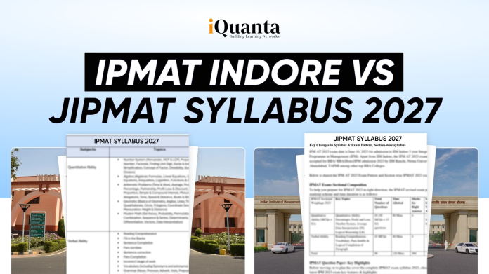 IPMAT Indore vs JIPMAT Syllabus 2027