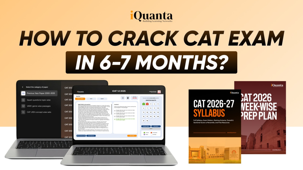 CAT 2026 Preparation Strategy: How to Crack CAT Exam in 6-7 Months ...
