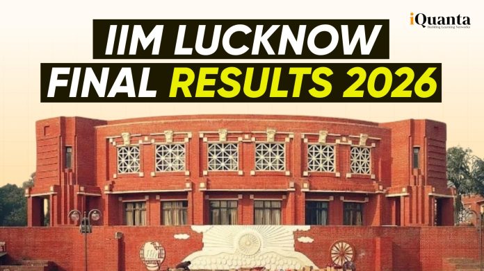 IIM Lucknow Final Result 2026