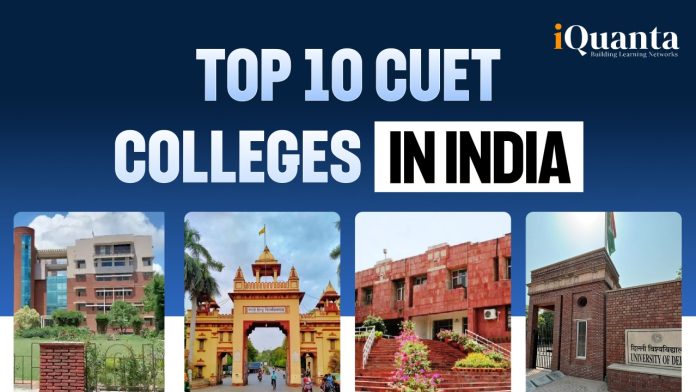 Top 10 CUET Colleges in India Top 10 CUET Colleges in India