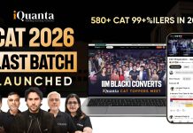 iQuanta’s CAT 2026 Last Batch Launched With 6-Month Preparation Plan To Target 99+%ile CAT 2026