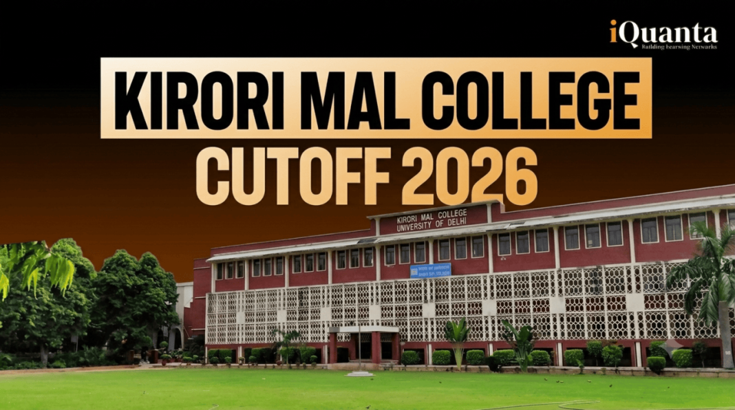 Kirori Mal College 2026 Cutoff