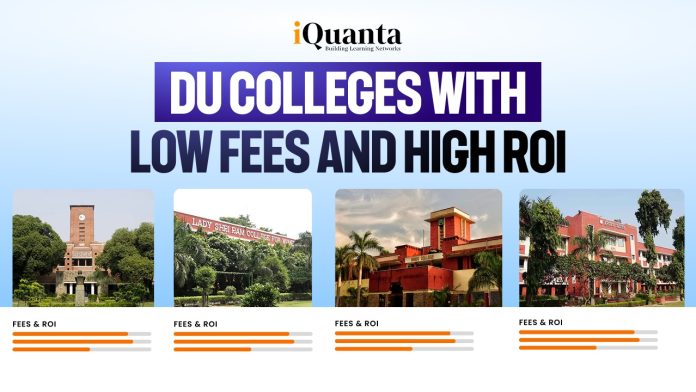DU Colleges with low fees and High ROI DU Colleges with low fees and High ROI