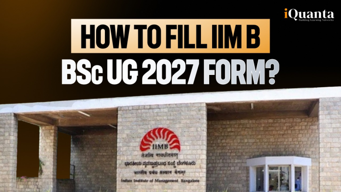 IIMB BSc UG 2027 Form IIMB BSc UG 2027 Form