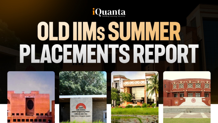 Old IIMs Summer Placements 2026 Old IIMs Summer Placements 2026