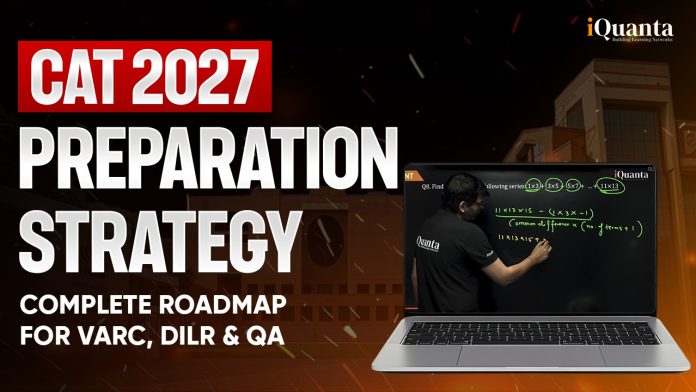 CAT 2027 Preparation Strategy
