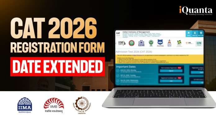 CAT 2026 registration date extended