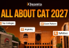 CAT 2027: Eligibility, Syllabus, Exam Pattern, Cutoffs, Registration Process & More CAT 2027