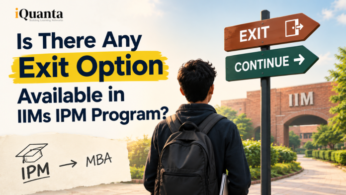 Exit Options For IIMs IPM Exit Options For IIMs IPM