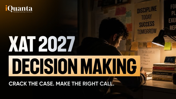 XAT 2027 Decision Making